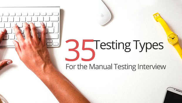 35-Testing-Types for Manual Testing Interview